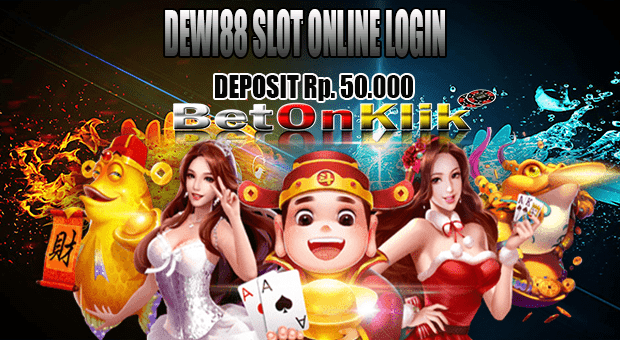 Dewi88 Slot Online Login