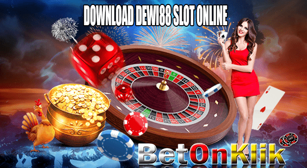 Download Dewi88 Slot Online