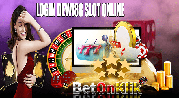 Login Dewi88 Slot Online
