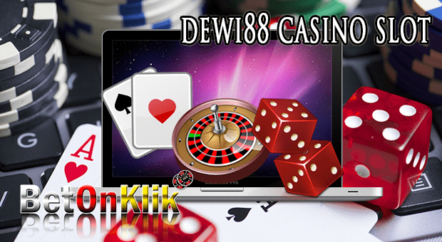 Dewi88 casino slot